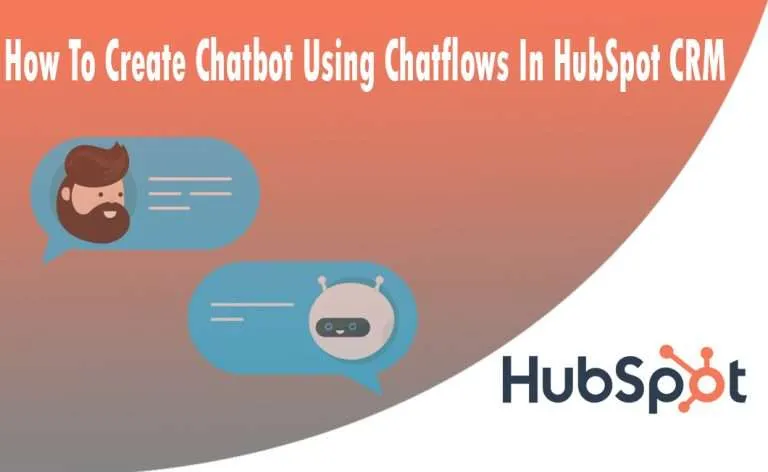 How To Create Chatbot Using Chat Flows In HubSpot CRM