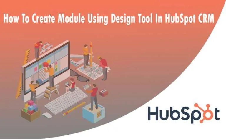 How To Create Module Using Design Tool In HubSpot CRM