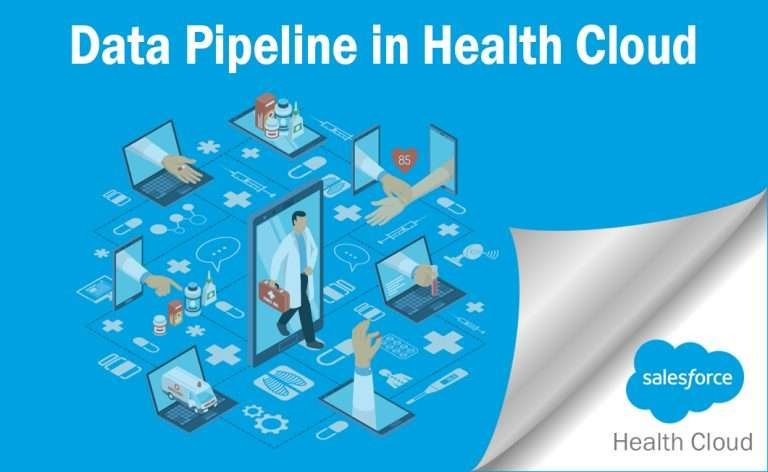 Data pipeline in Health cloud