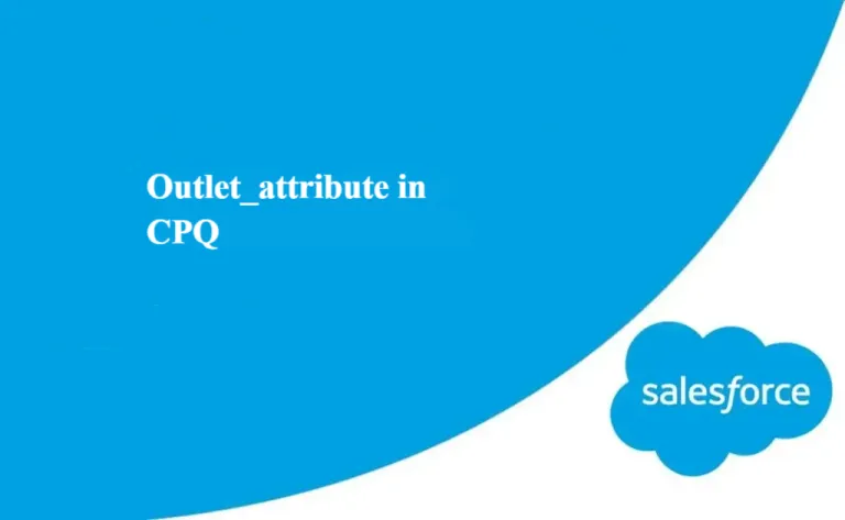 Outlet_attribute in CPQ